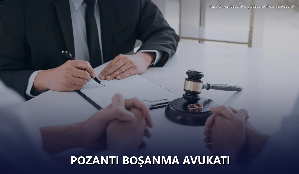 Pozantı Boşanma Avukatı