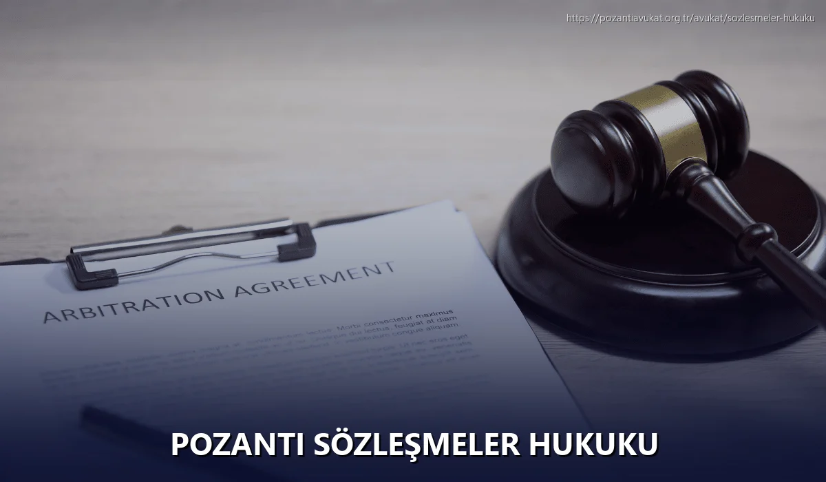 Pozantı Sözleşmeler Hukuku